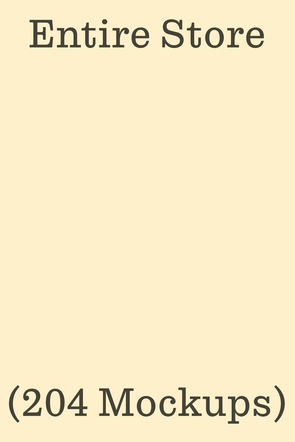 Entire Store (204 mockups) - Entire Store (204 mockups)